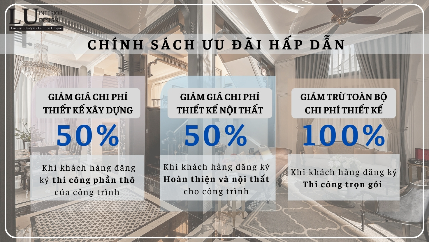 Chính Sách Ưu Đãi Hấp Dẫn Tại LU Design