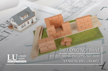 fit-out-trong-thi-cong-noi-that-va-nhung-dieu-can-biet